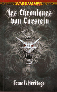 Warhammer : Chroniques von Carstein: l'héritage tome 1 [2010]