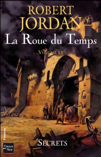 La Roue du Temps : Secrets #20 [2010]