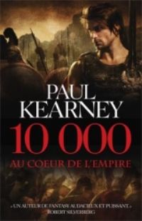 10 000 : Au coeur de l'empire