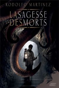 La Sagesse des Morts [2010]