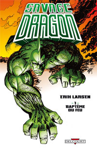 Savage Dragon : Baptême du feu #1 [2010]