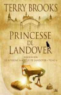 Royaume magique de Landover : Princesse de Landover #6 [2010]