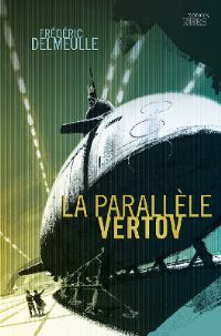Les Naufragés de l'Entropie : La Parallèle Vertov #1 [2010]