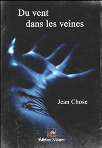 Du vent dans les veines [2009]