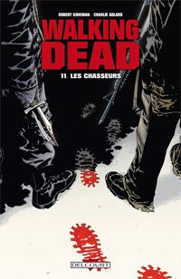 Walking Dead : Les Chasseurs #11 [2010]