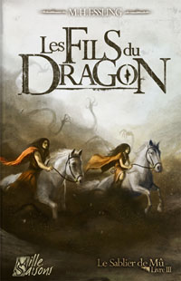 Le Sablier de Mû : Les fils du dragon #3 [2009]