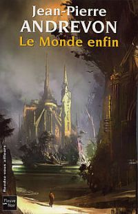 Le Monde enfin [2005]