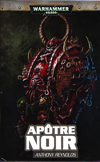 Warhammer 40 000 : Trilogie Word Bearers: Apôtre noir Tome 1 [2010]