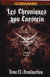 Warhammer : Chroniques von Carstein: Domination tome 2 [2010]