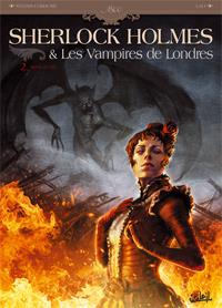 Sherlock Holmes et les vampires de Londres: Morts et vifs : Sherlock Holmes et les vampires de Londres : Morts et vifs