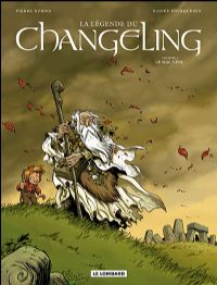 La légende du Changeling : Le mal-venu #1 [2008]