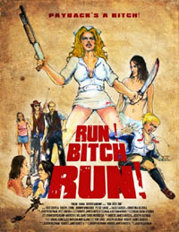 Run! Bitch Run! [2011]