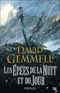 Le Cycle de Drenaï : Les épées de la nuit et du jour #11 [2010]