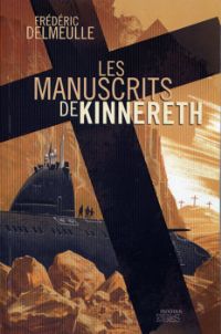 Les Naufragés de l'Entropie : Les Manuscrits de Kinnereth #2 [2010]