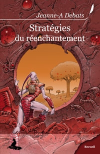 Stratégies du réenchantement [2010]