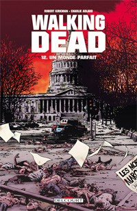 Walking Dead : Un Monde Parfait #12 [2010]