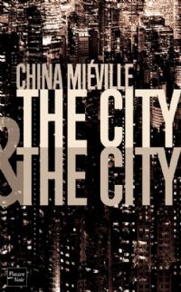 The city and the city [2011]