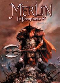 Légendes arthuriennes : Merlin le Prophète : Hengist tome 1 [2010]