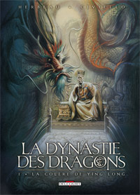 La Dynastie des dragons 1. La Colère de Ying Long