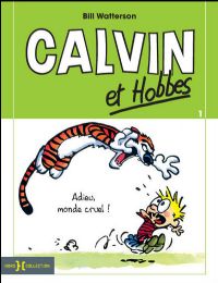 Calvin et Hobbes : Adieu monde cruel ! #5 [1991]