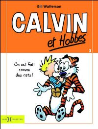 Calvin et Hobbes : On est fait comme des rats ! #7 [1992]