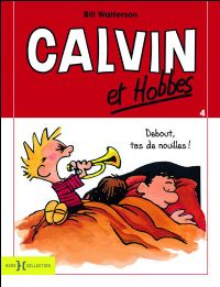 Calvin et Hobbes : Debout tas de nouilles ! #8 [1993]
