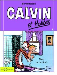 Calvin et Hobbes : Allez, on se tire ! #10 [1993]