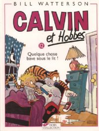 Calvin et Hobbes : Quelque chose bave sous le lit ! #4 [1996]