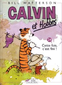 Calvin et Hobbes : Cette fois, c'est fini ! #24 [2005]