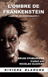 L'Empire des Nécromants 1 L'Ombre de Frankenstein #1 [2010]