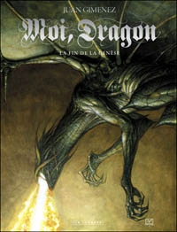 Moi, Dragon : La fin de la genèse #1 [2010]