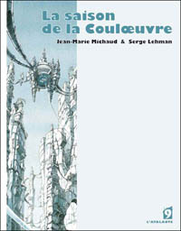 La saison de la couloeuvre, tome 1 [2007]