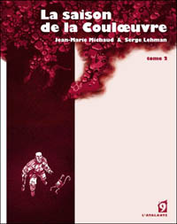 La saison de la Couloeuvre, Tome 2 [2009]