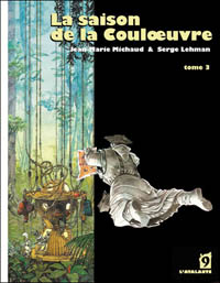 La saison de la couloeuvre, tome 3 [2010]