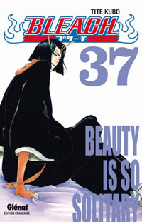 Bleach : Beauty is so solitary #37 [2010]