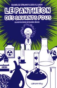 Le Panthéon des Savants fous [2010]