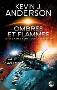 La Saga des Sept Soleils : Ombres et flammes #5 [2010]