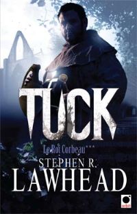 Le Roi Corbeau : Tuck #3 [2011]