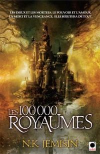 La Trilogie de l'héritage : Les 100 000 Royaumes #1 [2010]