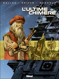 L'ultime chimère : La machine #4 [2009]