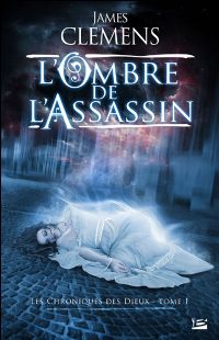 Chroniques des Dieux : L'Ombre de l'assassin #1 [2010]