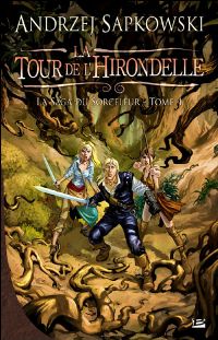 La Saga du Sorceleur : La Tour de l’hirondelle #4 [2010]
