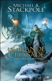 La Guerre de la Couronne : La grande croisade #3 [2010]