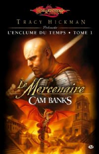 Dragonlance : L'enclume du temps : Le mercenaire #1 [2010]