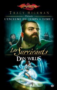 Dragonlance : L'enclume du temps : Les survivants #2 [2010]