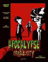 Apocalypse sur Carson City : Fuite mortelle #1 [2010]