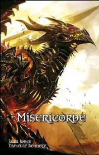 La trilogie des cavaliers dragon : Miséricorde #1 [2010]