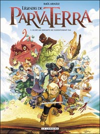 Les légendes de Parva Terra : Là où les enfants ne s'aventurent pas #1 [2010]