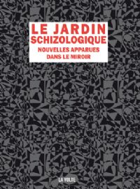 Jardins schizologiques [2010]