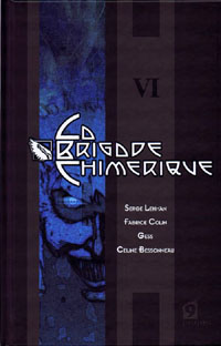 La Brigade Chimérique : La tête arrive - Le grand Nocturne Tome 6 [2010]